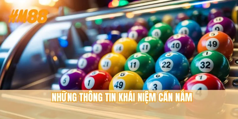 Những thông tin khái niệm cần nắm